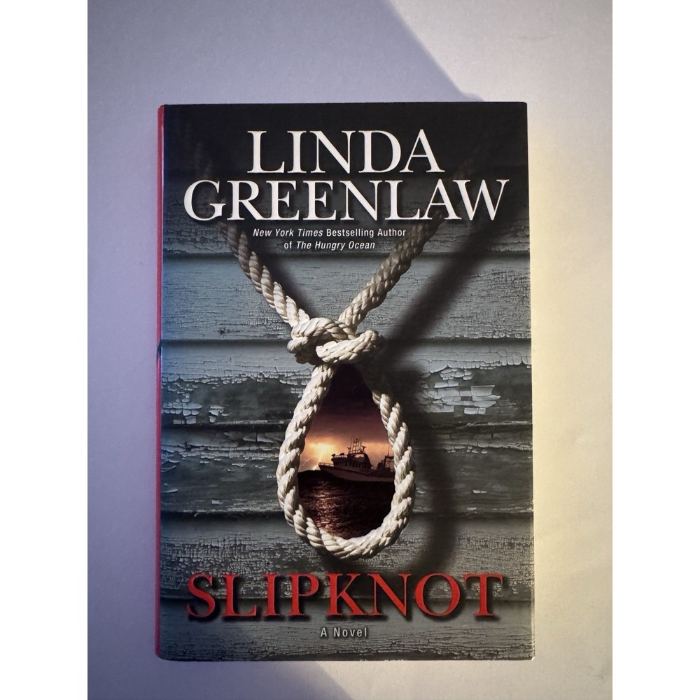 Slipknot by Linda Greenlaw.